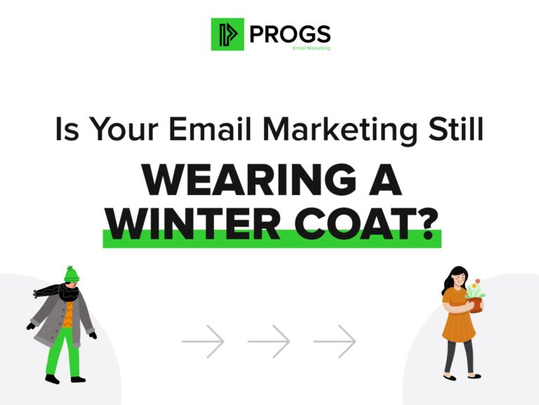 Is Your Email Marketing Still Wearing a Winter Coat 1